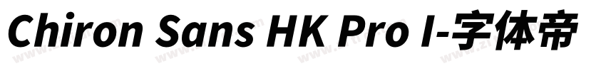 Chiron Sans HK Pro I字体转换